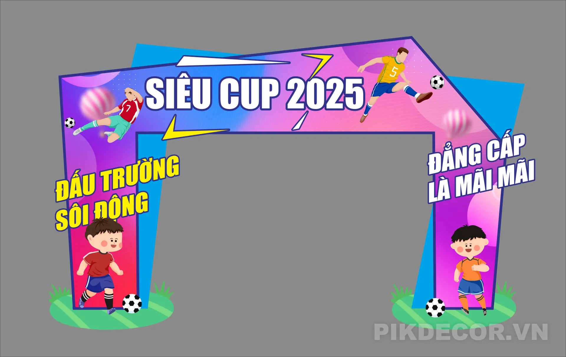 Vector Thiết Kế Cổng Chào Giải Bóng Đá Siêu Cúp – File In Ấn 714 797